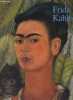 Frida Kahlo 1907-1954 - Souffrance et passion.. Kettenmann Andrea