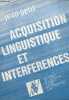 Acquisition linguistique et interferences.. Petit Jean