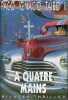 A quatre mains - Collection rivages/thriller.. Paco Ignacio Taibo II