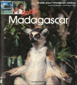 "Bonjour Madagascar - Guide pour voyageur curieux - Collection "" Bonjour ""."