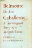 Belmonte de los Caballeros - A sociological study of a spanish town.. Lison-Tolosana Carmelo