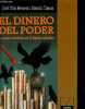 El dinero del poder - La trama economica en la Espana socialista.. Diaz Herrera José & Tijeras Ramon