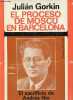 El proceso de Moscu en Barcelona - El sacrificio de Andrés Nin.. Gorkin Julian