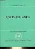 "Usos de "" Se "" cuestiones sintacticas y léxicas - tercera edicion - Coleccion problemas fundamentales del espanol.". J.A. de Molina Redondo
