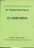 El indicativo - Coleccion problemas fundamentales del espanol n&deg;8.. Sastre Ruano Angeles