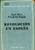 Revolucion en Espana - Demos coleccion de ciencia politica n°4.. Marx Karl & Engels Friedrich