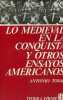 Lo medieval en la conquista y otros ensayos americanos - Coleccion tierra firme.. Tovar Antonio