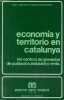 Economia y territorio en catalunya los centros de gravedad de problacion, industria y renta.. Rodriguez Angel & D'Alos-Moner Ramon