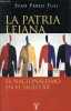 La patria lejana el nacionalismo en el siglo XX - dédicace de l'auteur.. Fusi Juan Pablo