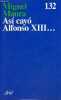 Asi cayo Alfonso XIII ... - Coleccion Ariel n°132.. Maura Miguel