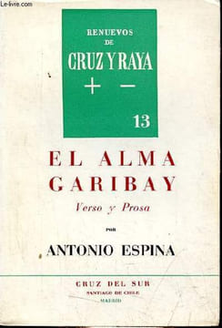 El alma garibay verso y prosa - Coleccion renuevos de cruz y raya.. Espina Antonio
