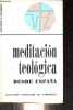 Meditacion teologica desde Espana - Coleccion verdad e imagen 6.. Gonzalez de Cardedal Olegario