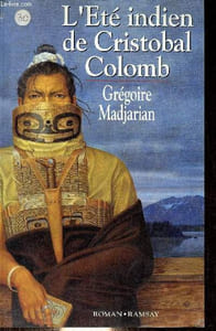 L'été indien de Christobal Colomb - roman.