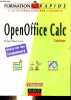 OpenOffice Calc tableur - Collection formation rapide l'autoformation par l'exemple.. Alaguillaume Renaud