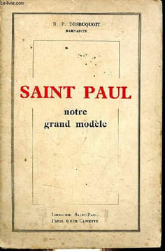 L'Apotre Saint Paul notre grand modèle.. R.P. Desbuquoit