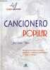 Cancionero popular - Recopilacion de las canciones populares y romances tradicionales de todos los tiempos.. Calles Vales José