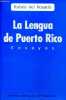 La lengua de puerto rico - Ensayos - Duodécima edicion.. Ruben del Rosario