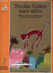 Nicolas Guillén para ninos - Coleccion Alba y Mayo serie poesia n°34.