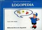 Ejercicios de articulacion fonética logopedia - Segunda edicion.. Vallés Arandiga Antonio