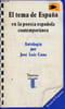 El tema de Espana en la poesia espanola contemporanea - Coleccion Temas de Espana n&deg;105.. Cano Jos&eacute; Luis