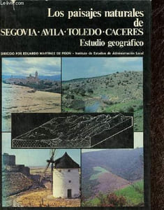 Los paisajes naturales de Segovia, Avila, Toledo y Caceres - Estudio geografico.