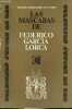 Las mascaras de Federico Garcia Lorca - Coleccion juncos de oro.. Berenguer Carisomo Arturo