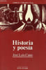Historia y poesia - Coleccion ambitos literarios ensayo n&deg;44.. Cano Jos&eacute; Luis
