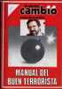Manual del buen terrorista - Coleccion documentos camb16.. Ricardo Garcia Damborenea