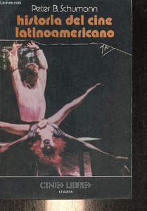 Historia del cine latinoamericano - Coleccion cine libre.
