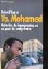 Yo, Mohamed - Historias de inmigrantes en un pais de emigrantes - Coleccion Espana Hoy n°33.. Torres Rafael