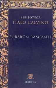 El Baron rampante - Coleccion Biblioteca Italo Calvino n°5.