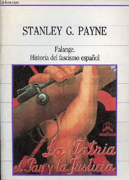 Falange historia del fascismo espanol - Coleccion Biblioteca de la historia n°5.. G.Payne Stanley