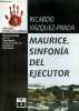 Maurice, sinfonia del ejecutor - Coleccion Huella de Sangre n°6.. Vazquez-Prada Ricardo