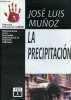 La precipitacion - Coleccion Huella de Sangre n°11.. Munoz José Luis