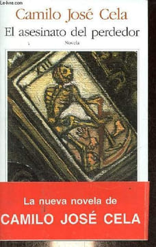 El asesinato del perdedor - Novela - Coleccion Biblioteca Breve.. Cela Camilo José