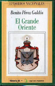 El Grande Oriente - Coleccion episodios nacionales n°14.