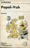 Popol-Vuh o libro del consejo de los indios quichés - Coleccion Biblioteca clasica y contemporanea n°9.. Asturias Miguel Angel & J.M.Gonzalez de ...