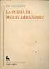 La poesia de Miguel Hernandez - Siete siglos de romancero (historia y poesia) - Coleccion Biblioteca Romanica Hispanica n&deg;67.. Juan Cano Ballesta