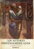Los autores hispano americanos - trozos escogidos - literatura - historia - civilizacion.. A.Geysse & E.Bagué