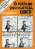 Ya estas un poco carroza, Quico - Coleccion Fabula n°80.. Martin Jose Luis