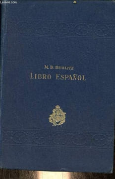 Método-Berlitz para la ensenanza de idiomas modernos - parte espanola - 15a edicion.. M.D.Berlitz & Don Benito Collonge