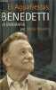 El Aguafiestas Benedetti la biografia.. Paoletti Mario
