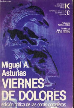 Viernes de Dlolores (edicion critica) - Edicion critica de las obras completas de Miguel Angel Asturias n°13.. Miguel Angel Asturias