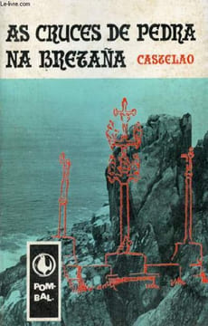 As cruces de Pedra na Bretana - Sant-Iago na Bretana - Coleccion Pombal n°13.. R.Castelao Alfonso