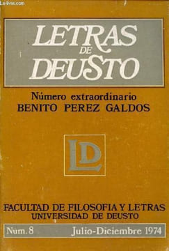 Letras de Deusto n°8 vol.4 julio-diciembre 1974 - Numero extraordinario Benito Perez Galdos - Correa Gustavo, la concepcion moral en las novelas de ...