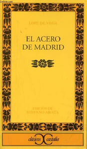 El acero de Madrid - Coleccion Clasicos Castalia n°256.