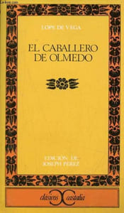 El caballero de olmedo - Coleccion Clasicos Castalia n°19.