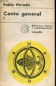 Canto general - Tomo 1 - Coleccion Biblioteca clasica y contemporanea n°86 - Quinta edicion.
