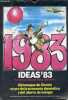 Ideas'83 necesario consejero para ahorrar mucho dinero - Almanaque de Circulo en pro de la economia dom&eacute;stica y del ahorro de energia.. Collectif