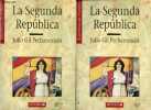 La Segunda Republica - Volumes 1 + 2 - Coleccion Biblioteca de Historia n°6.. Gil Pecharroman Julio